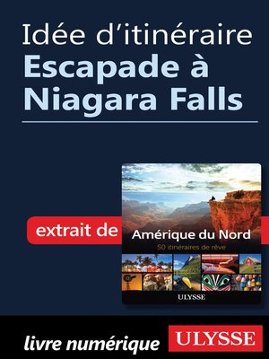 cover image of Idée d'itinéraire--Escapade à Niagara Falls